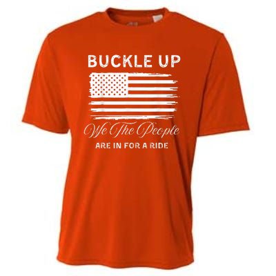 Buckle Up We The People Are In For A Ride Cooling Performance Crew T-Shirt