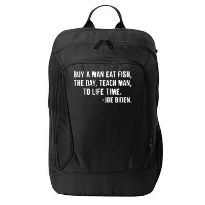 Buy A Man Eat Fish Joe Biden  City Backpack