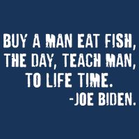 Buy A Man Eat Fish Joe Biden  T-Shirt