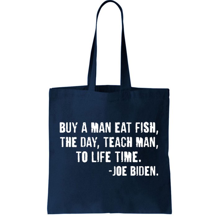 Buy A Man Eat Fish Joe Biden  Tote Bag