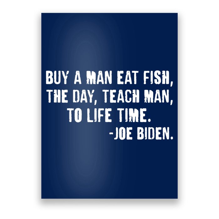 Buy A Man Eat Fish Joe Biden  Poster