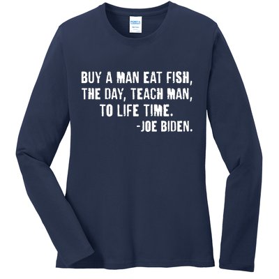 Buy A Man Eat Fish Joe Biden  Ladies Long Sleeve Shirt