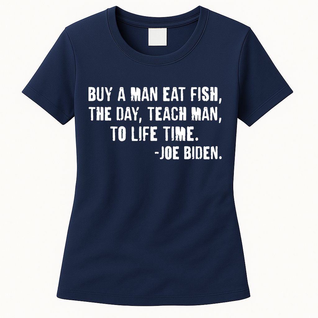 Buy A Man Eat Fish Joe Biden  Womens T-Shirt