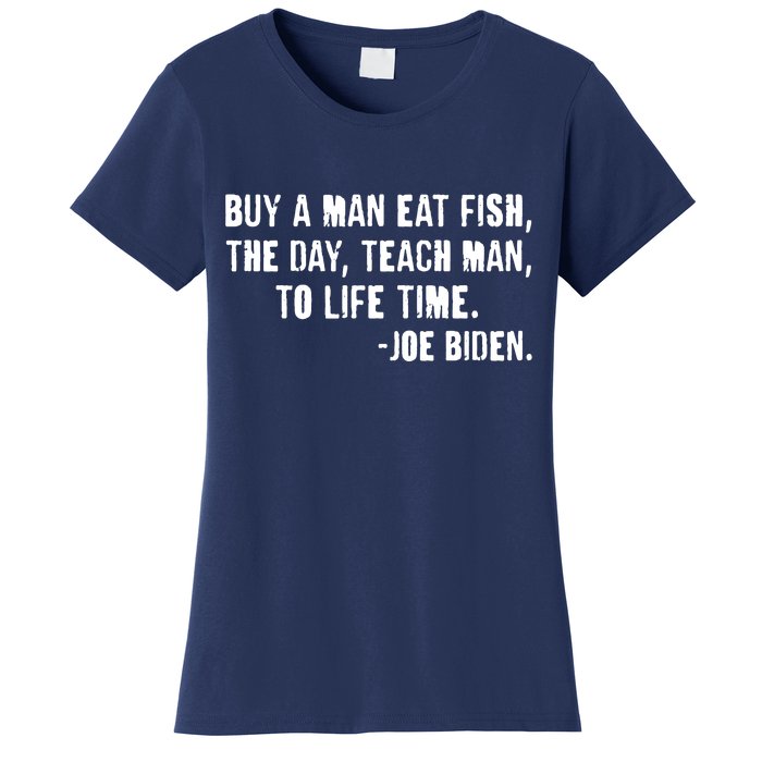 Buy A Man Eat Fish Joe Biden  Women's T-Shirt