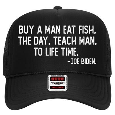 Buy A Man Eat Fish Joe Biden Scrambled Quote High Crown Mesh Back Trucker Hat