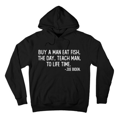 Buy A Man Eat Fish Joe Biden Scrambled Quote Hoodie