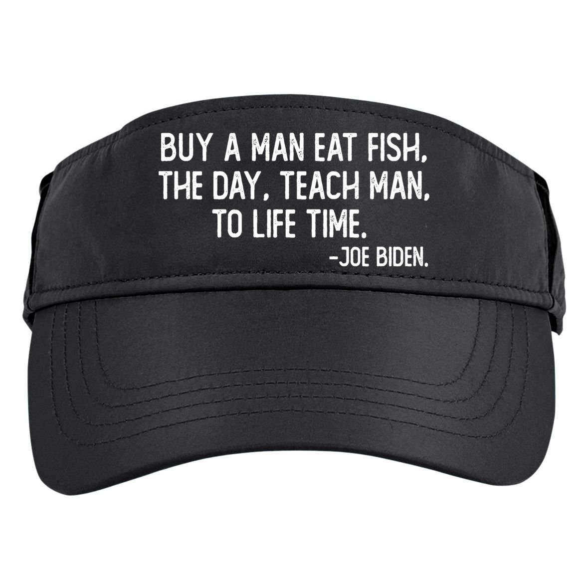 Buy A Man Eat Fish Joe Biden Scrambled Quote Adult Drive Performance Visor