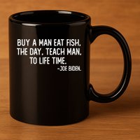 Buy A Man Eat Fish Joe Biden Scrambled Quote 11oz C Handle Ceramic Mug