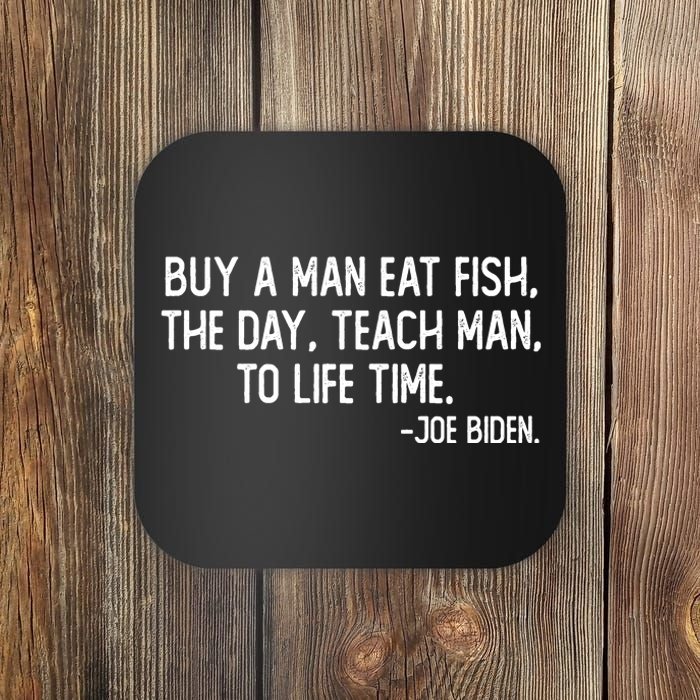 Buy A Man Eat Fish Joe Biden Scrambled Quote Coaster