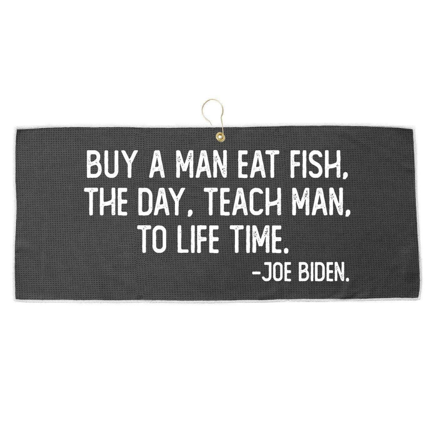 Buy A Man Eat Fish Joe Biden Scrambled Quote Large Microfiber Waffle Golf Towel