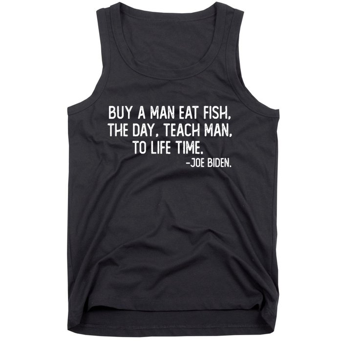 Buy A Man Eat Fish Joe Biden Scrambled Quote Tank Top