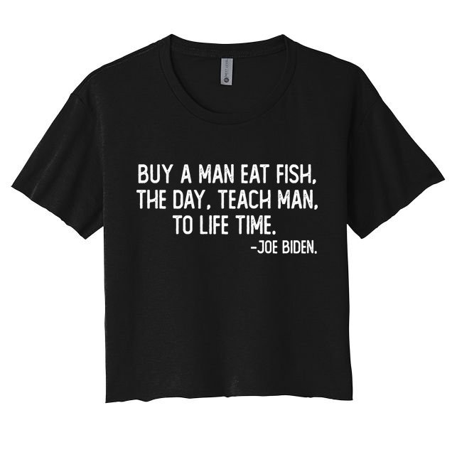 Buy A Man Eat Fish Joe Biden Scrambled Quote Crop Top