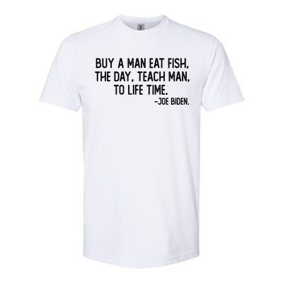 Buy A Man Eat Fish Joe Biden Scrambled Quote Softstyle CVC T-Shirt