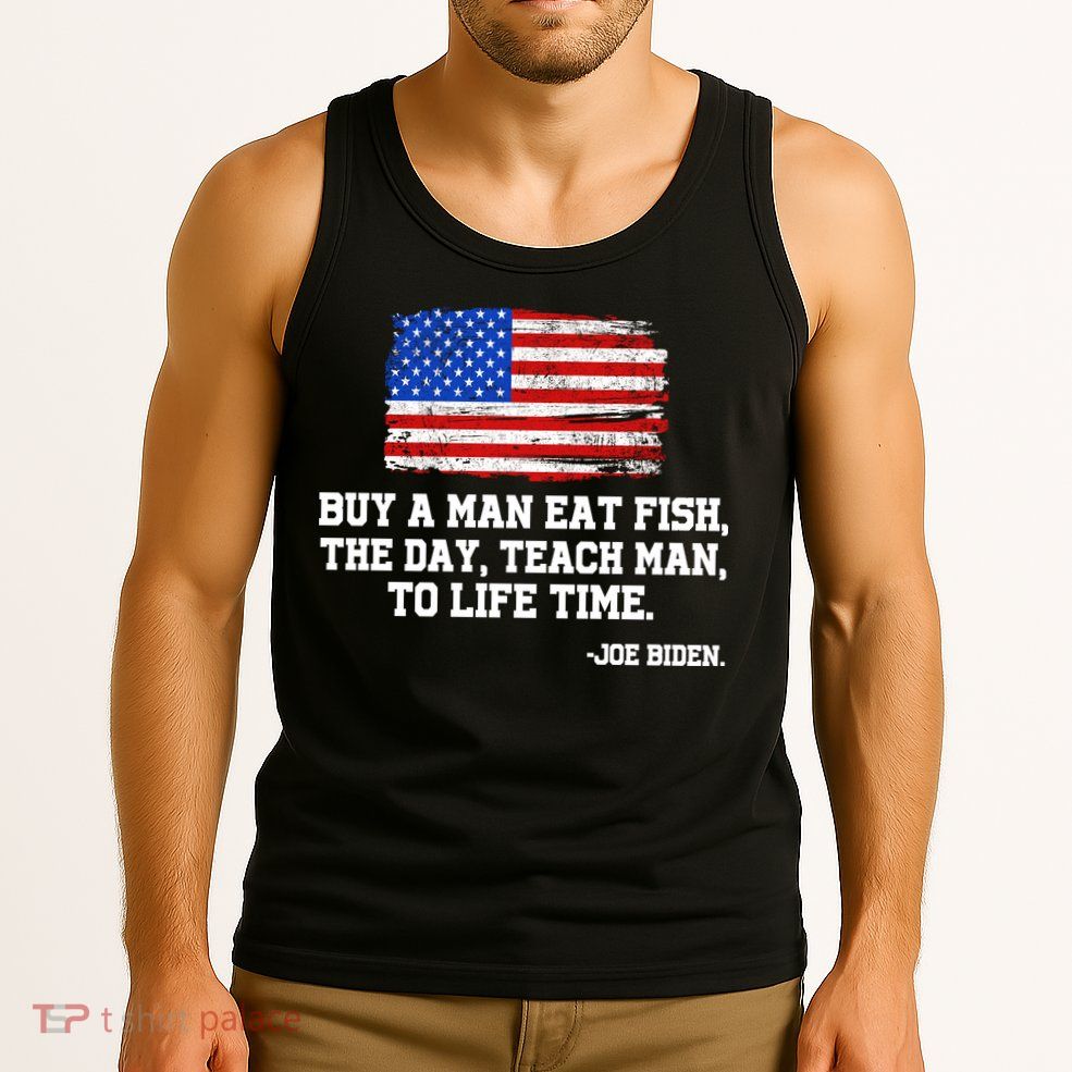 Buy A Man Eat Fish Joe Biden USA American Flag Tank Top