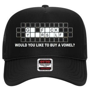 Buy A Vowel Go Fuck Yourself Funny High Crown Mesh Back Trucker Hat