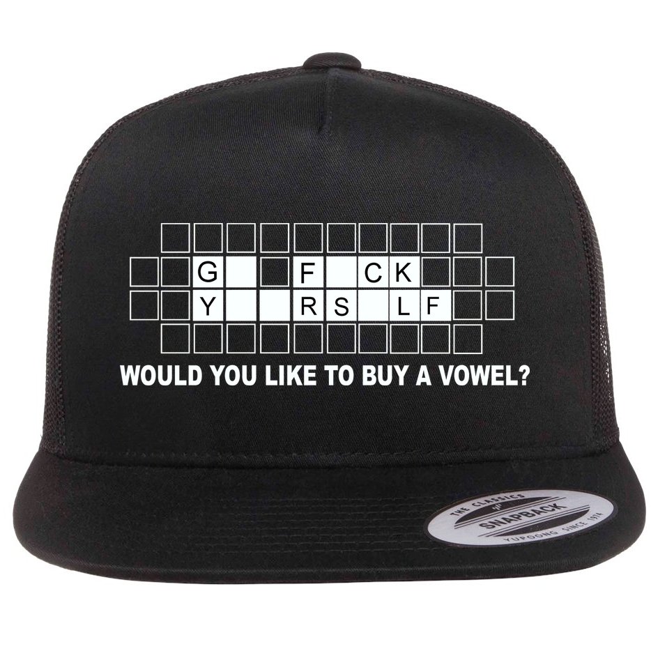 Buy A Vowel Go Fuck Yourself Funny Flat Bill Trucker Hat
