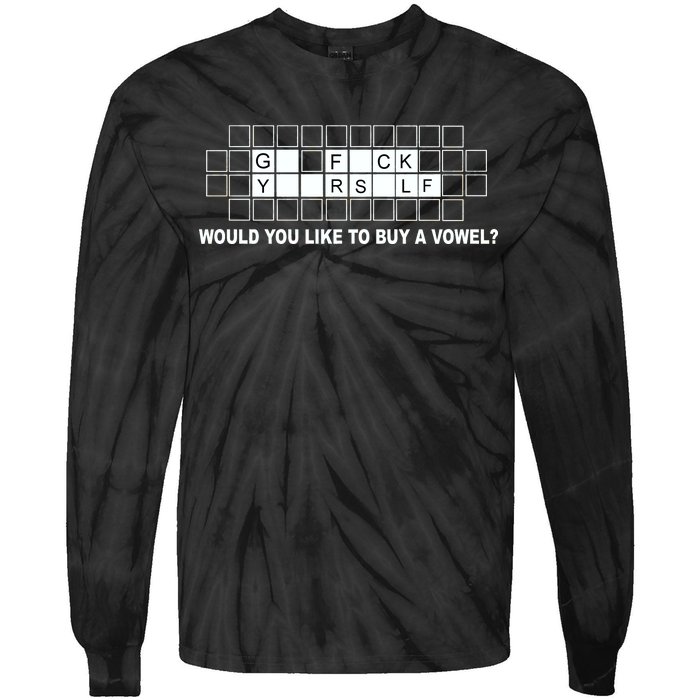 Buy A Vowel Go Fuck Yourself Funny Tie-Dye Long Sleeve Shirt