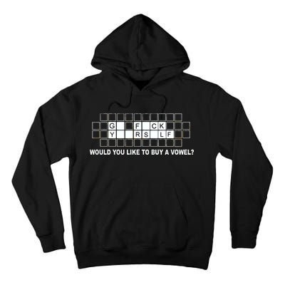 Buy A Vowel Go Fuck Yourself Funny Tall Hoodie