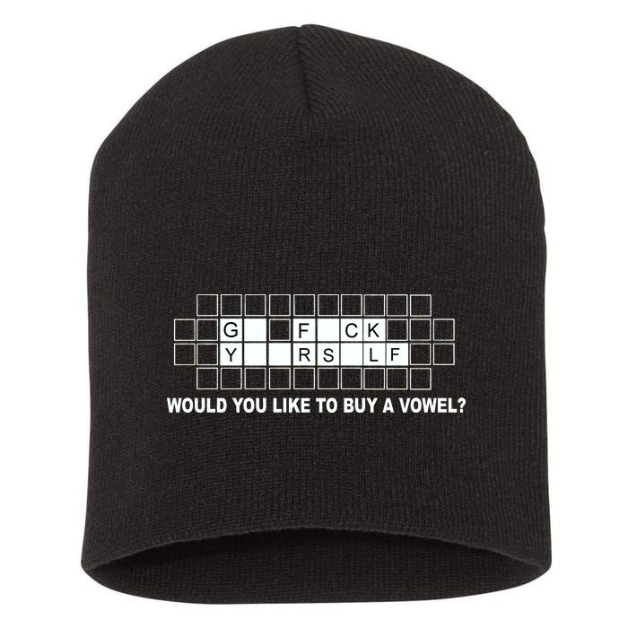 Buy A Vowel Go Fuck Yourself Funny Short Acrylic Beanie