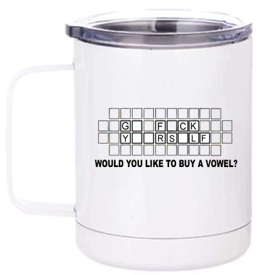 Buy A Vowel Go Fuck Yourself Funny 12 oz Stainless Steel Tumbler Cup