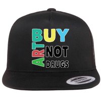 Buy Art Not Drugs  Colorful  Flatbill Hat