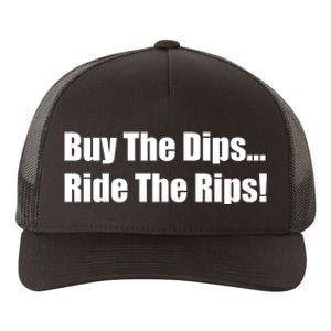 Buy The Dips Ride The Rips Stock Yupoong Adult 5-Panel Trucker Hat