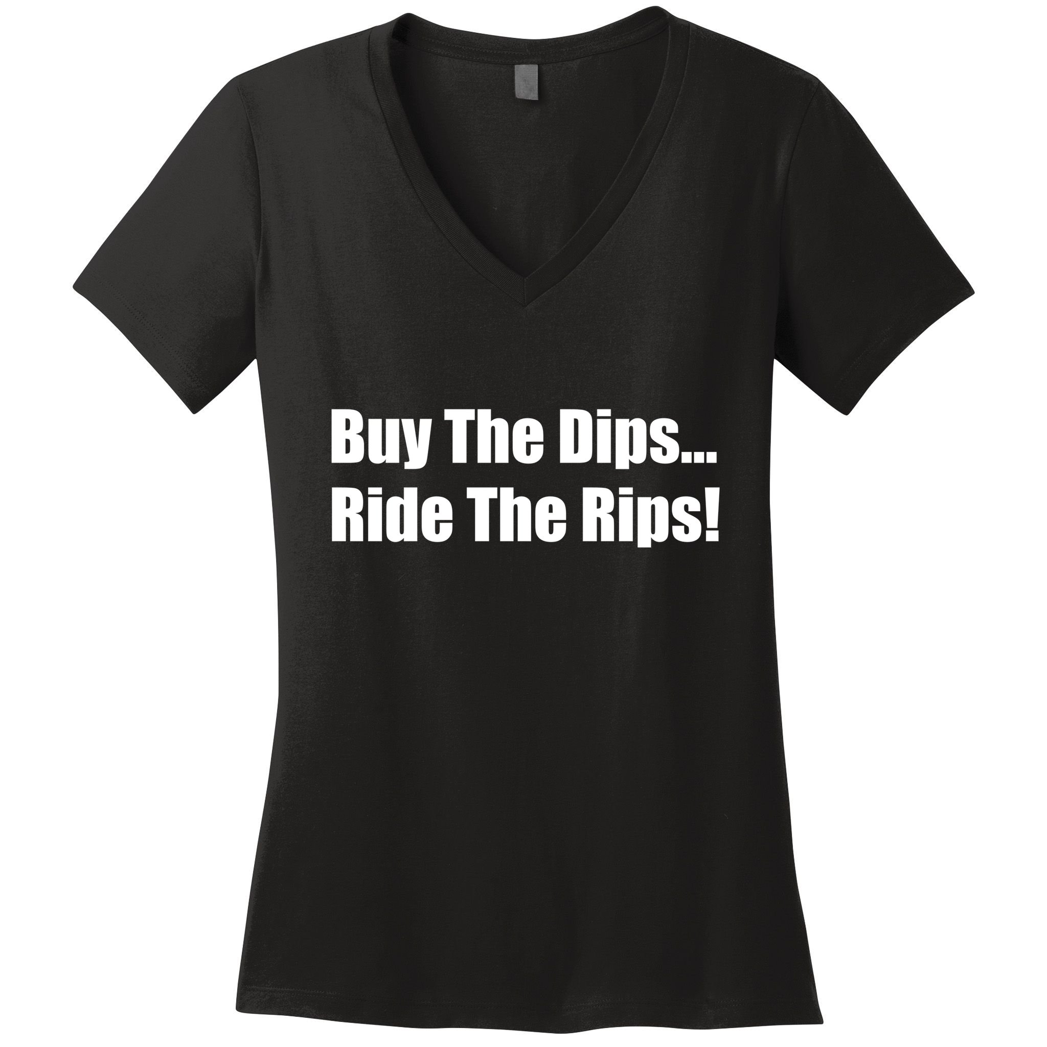 Buy The Dips Ride The Rips Stock Women's V-Neck T-Shirt