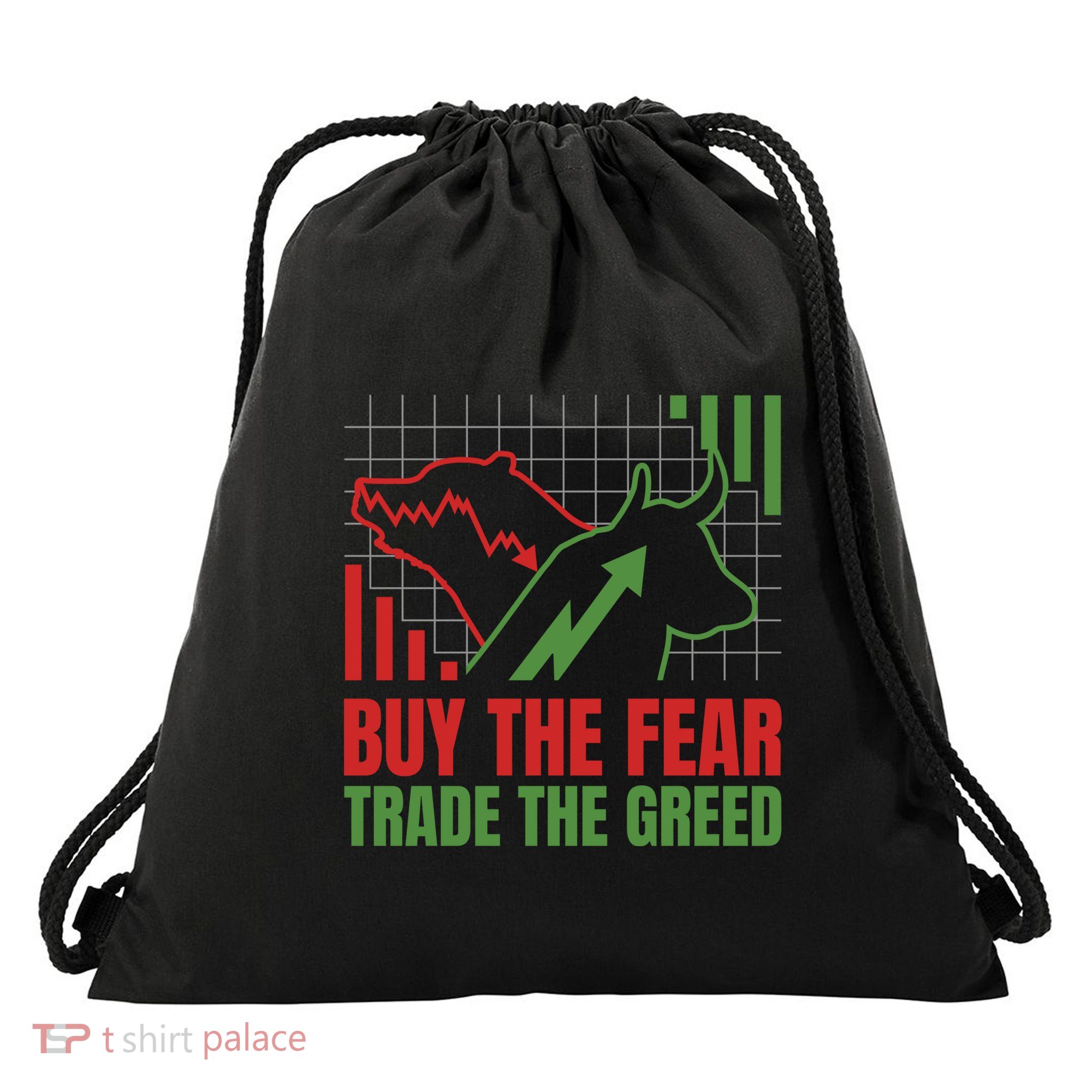 Buy The Fear Trade The Greed Drawstring Bag