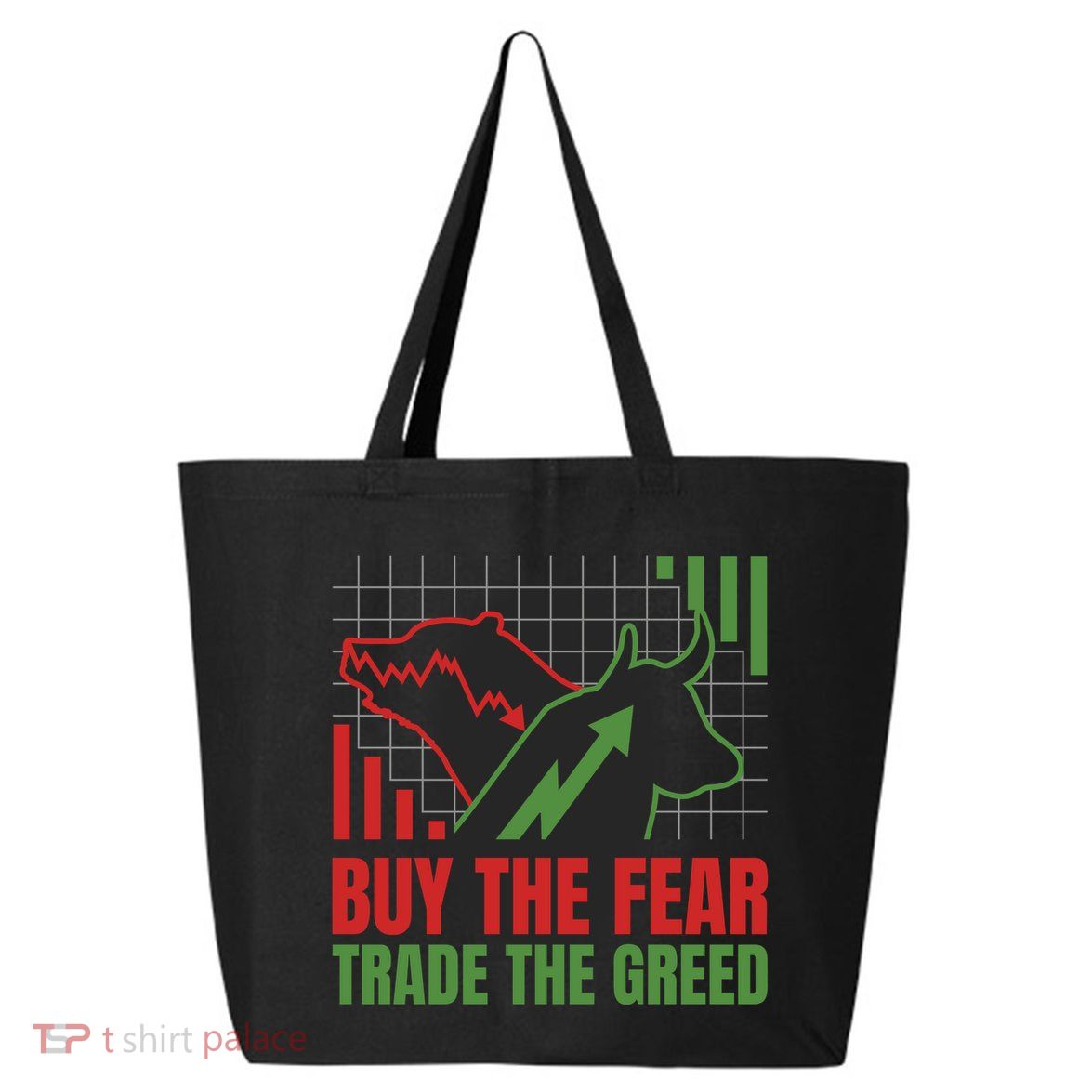 Buy The Fear Trade The Greed 25L Jumbo Tote