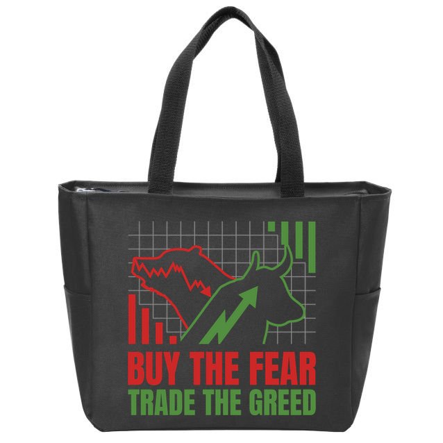 Buy The Fear Trade The Greed Zip Tote Bag