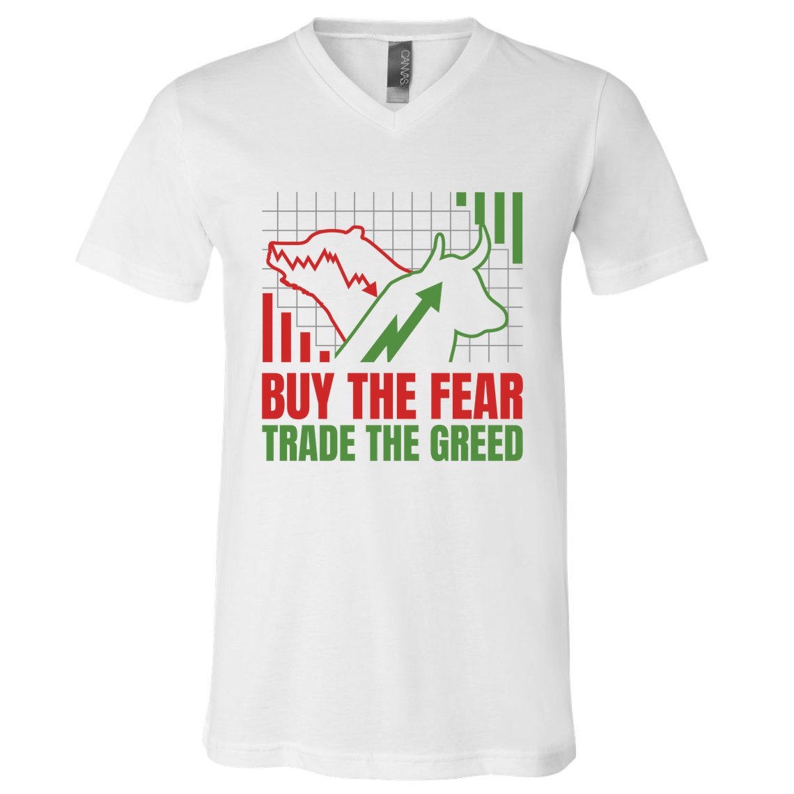 Buy The Fear Trade The Greed V-Neck T-Shirt