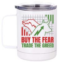 Buy The Fear Trade The Greed 12 oz Stainless Steel Tumbler Cup