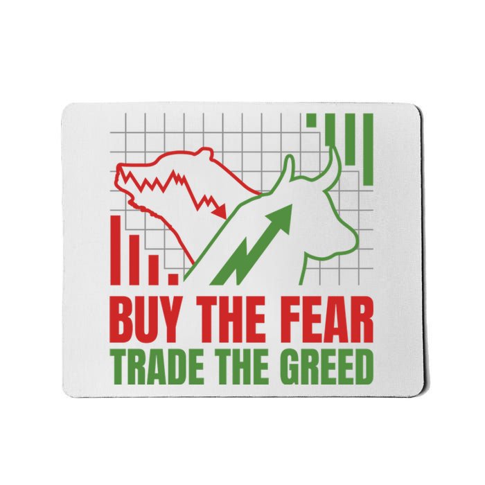 Buy The Fear Trade The Greed Mousepad