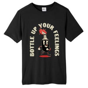 Bottle Up Your Feelings Funny Sarcastic Quote Gift Tall Fusion ChromaSoft Performance T-Shirt