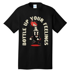 Bottle Up Your Feelings Tall T-Shirt