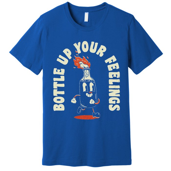 Bottle Up Your Feelings Premium T-Shirt