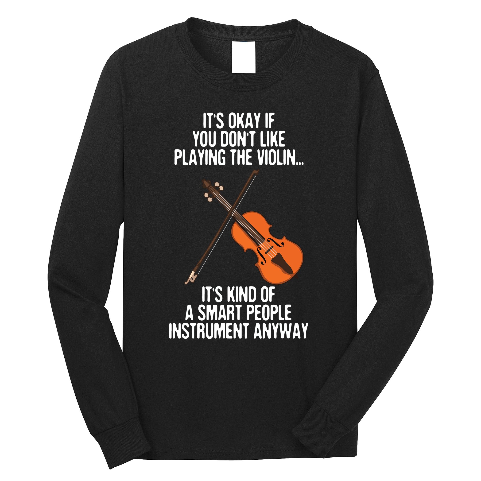 Best Violin Art For Men Women Instrument Violin Player Long Sleeve Shirt