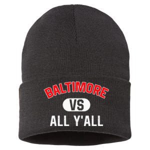 Baltimore Vs All YAll Funny Baltimore Sustainable Knit Beanie