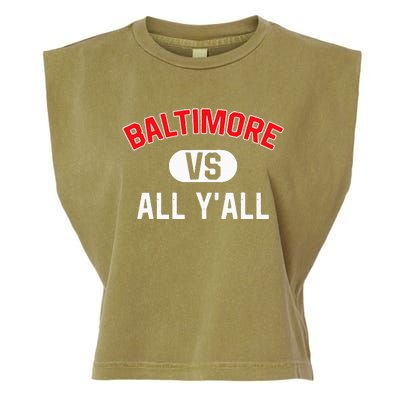 Baltimore Vs All YAll Funny Baltimore Garment-Dyed Women's Muscle Tee