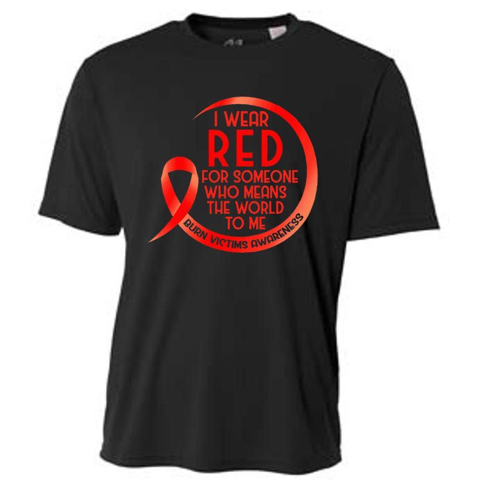 Burn Victims Awareness Red Ribbon I Wear Red For Someone Who Cooling Performance Crew T-Shirt