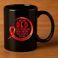 Burn Victims Awareness Red Ribbon I Wear Red For Someone Who 11oz C Handle Ceramic Mug
