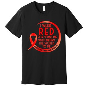 Burn Victims Awareness Red Ribbon I Wear Red For Someone Who Premium T-Shirt