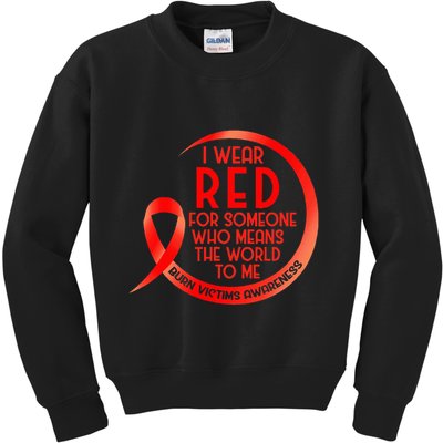 Burn Victims Awareness Red Ribbon I Wear Red For Someone Who Kids Sweatshirt