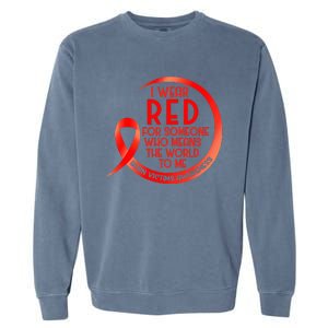 Burn Victims Awareness Red Ribbon I Wear Red For Someone Who Garment-Dyed Sweatshirt