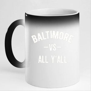 Baltimore Vs All Y’All 11oz Black Color Changing Mug