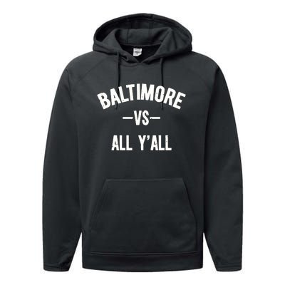 Baltimore Vs All Y’All Performance Fleece Hoodie