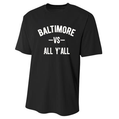 Baltimore Vs All Y’All Performance Sprint T-Shirt