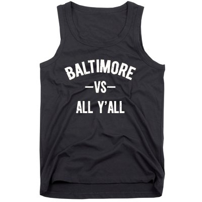 Baltimore Vs All Y’All Tank Top