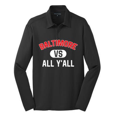 Baltimore Vs All YAll Funny Baltimore Silk Touch Performance Long Sleeve Polo