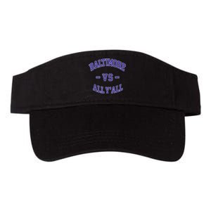 Baltimore Vs All YAll Funny Baltimore Valucap Bio-Washed Visor